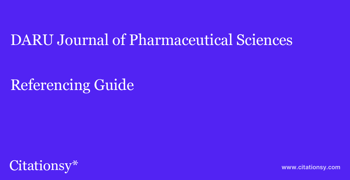 cite DARU Journal of Pharmaceutical Sciences  — Referencing Guide